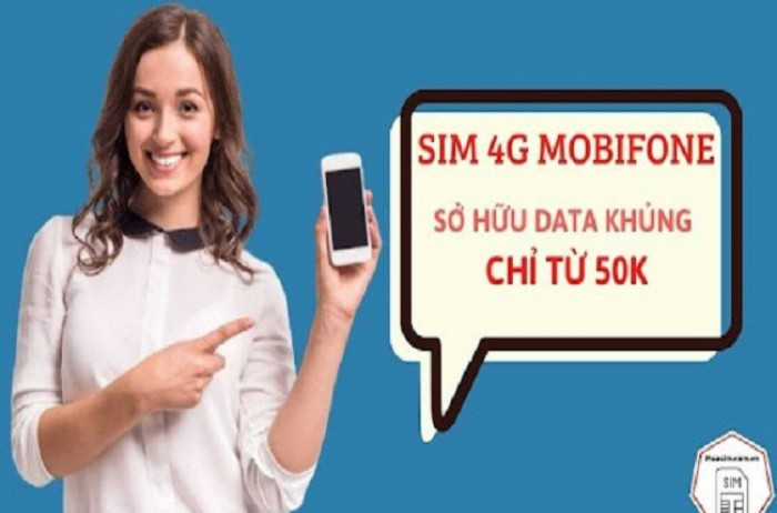 Sim 4G Mobifone - Sở hữu data khủng với giá chỉ từ 50k 