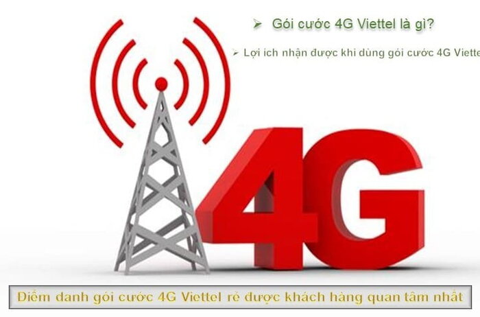 Điểm danh gói cước 4G Viettel rẻ được khách hàng quan tâm nhất