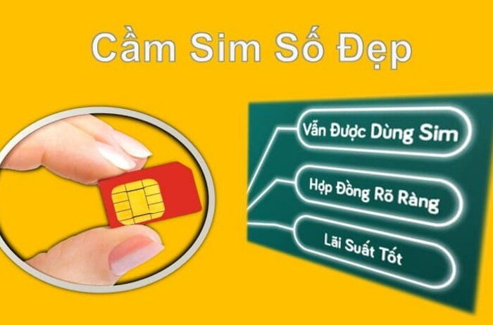 Dịch vụ cầm sim số đẹp giá cao, uy tín, lãi suất thấp nhất Hà Nội,Tp.HCM