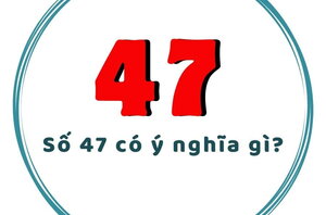 Số 47 có ý nghĩa gì? Khám phá bí ẩn của số 47 trong phong thuỷ sim số điện thoại