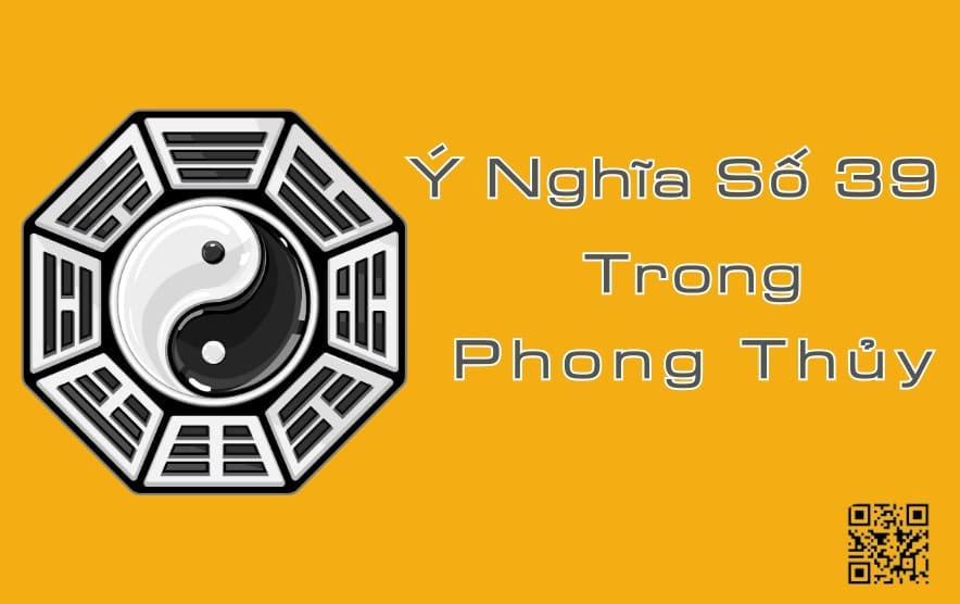 y nghia so 39 trong phong thuy